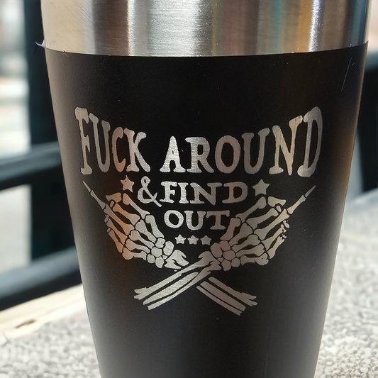 F*ck around and find out tumbler, 20 oz Cuss word coffee mug