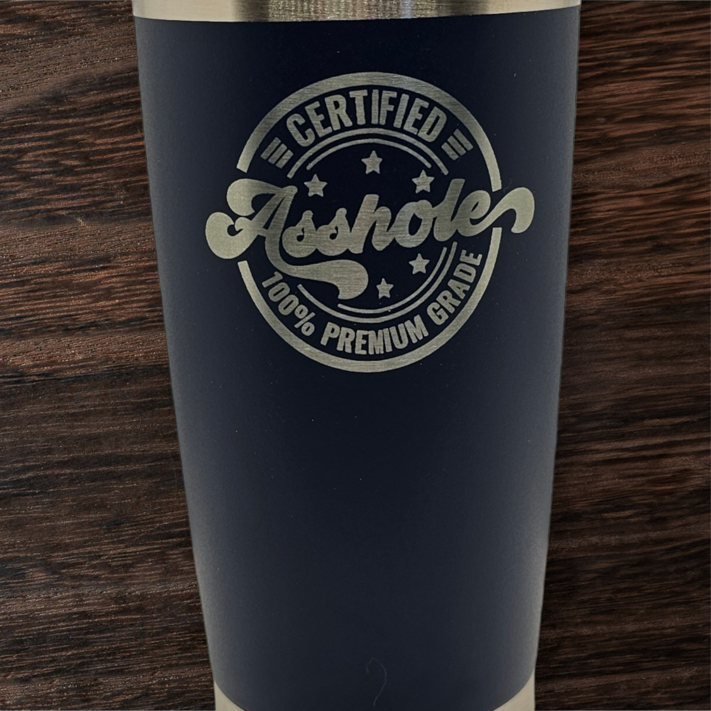 Certified Asshole 20oz Tumbler - Bold Statement Drinkware for the Unapologetic