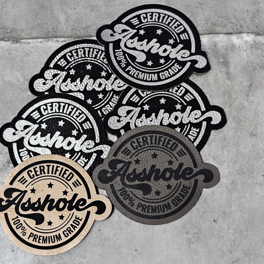 Leatherette Certified Asshole Patches, heat activated patches,  hat patches, snarky patch